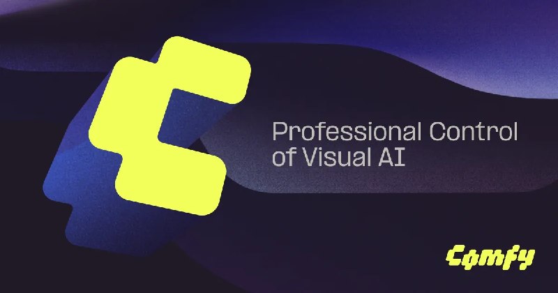 Comfy - Professional Control of Visual AI