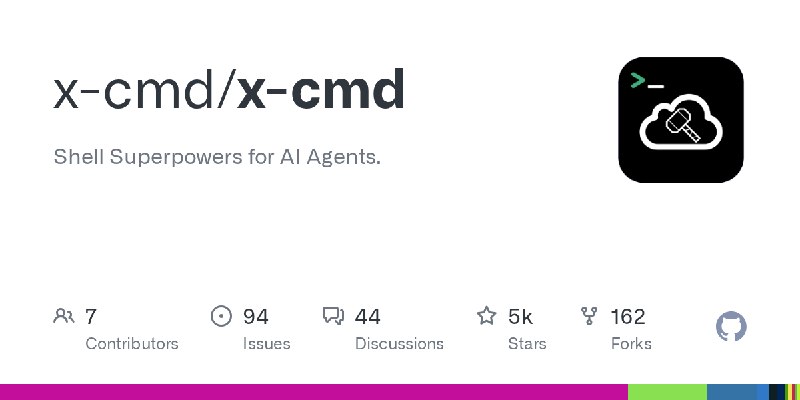GitHub - x-cmd/x-cmd: Shell Superpowers for AI Agents.